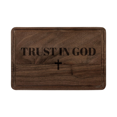 Trust in God Wooden Cutting Board